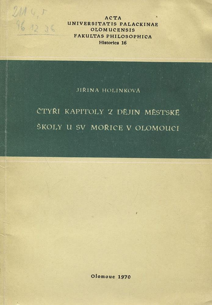 Čtyři kapitoly z dějin městské školy u sv. Mořice v Olomouci