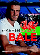 Gareth Bale - Velšský drak