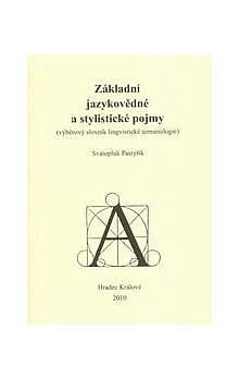 Základní jazykovědné a stylistické pojmy