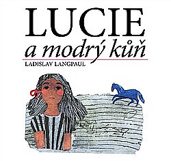 Lucie a modrý kůň