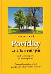 Povídky ze stínu války aneb jedna výprava do hlubin paměti