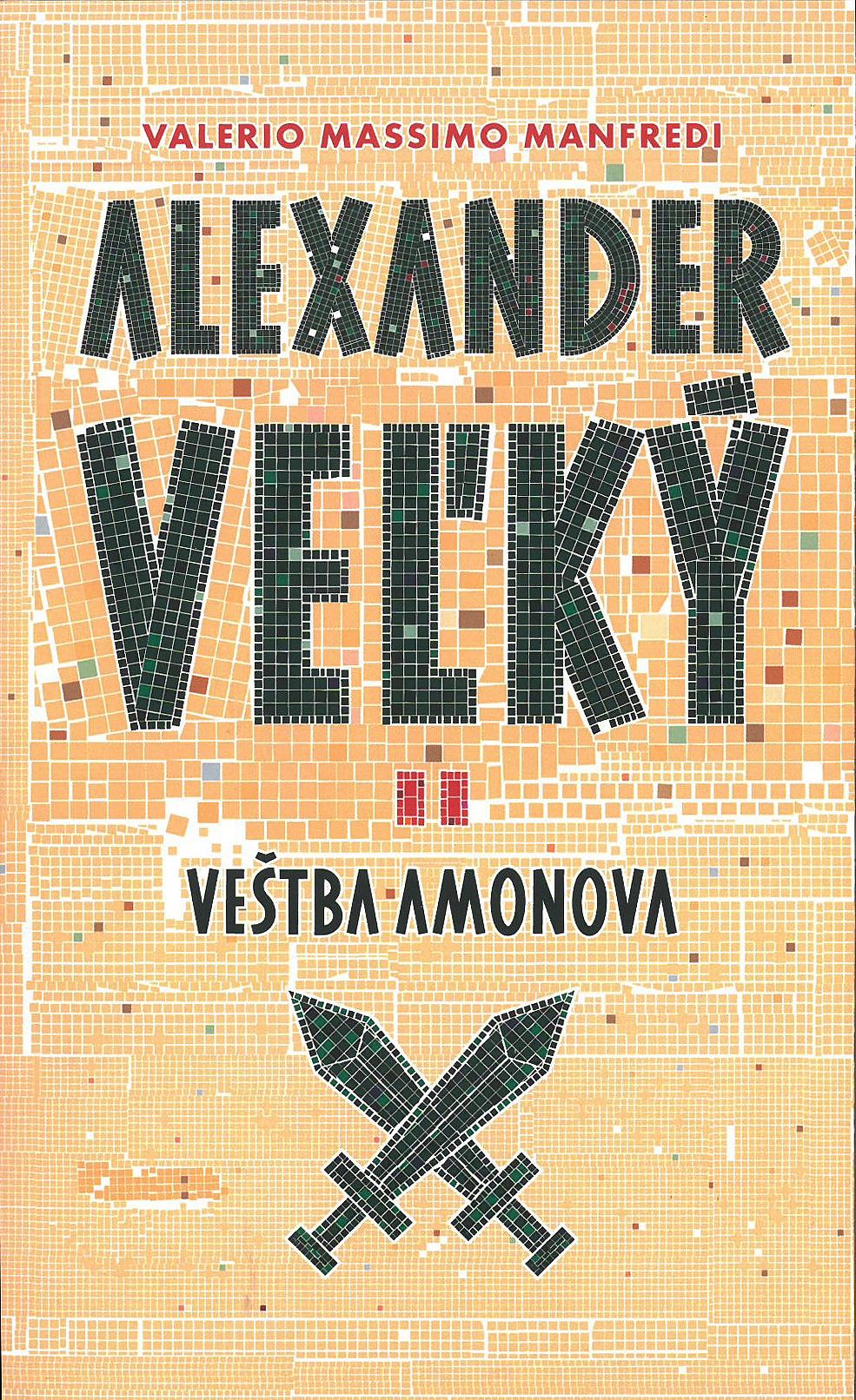 Alexander Veľký - Veštba Amonova