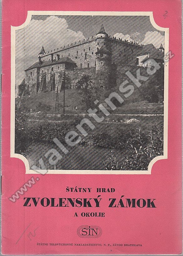 Štátny hrad Zvolenský zámok a okolie