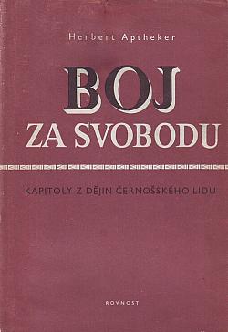 Boj za svobodu: Kapitoly z dějin černošského lidu