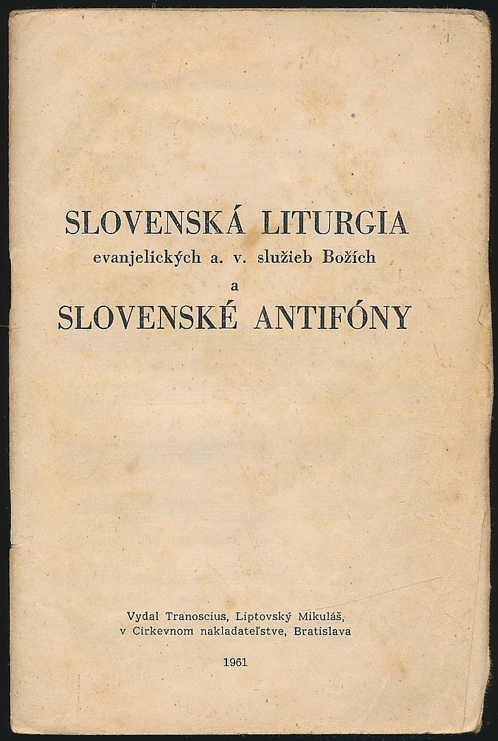 Slovenská liturgia evanjelických a. v. služieb Božích a Slovenské antifóny