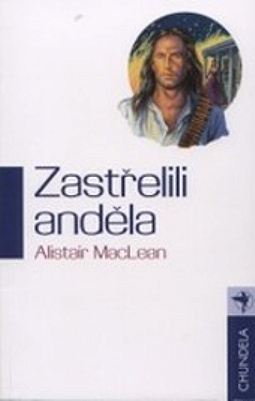 Zastřelili anděla