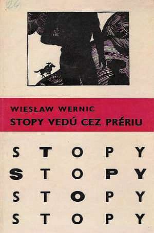 Stopy vedú cez prériu