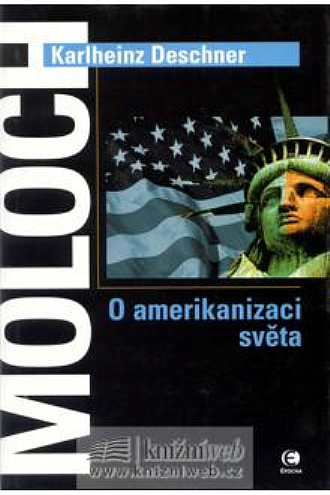 Moloch. O amerikanizaci světa