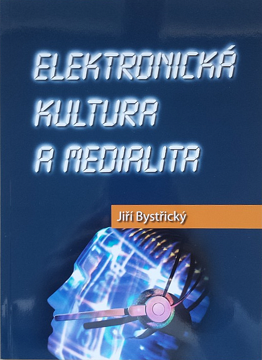 Elektronická kultura a medialita