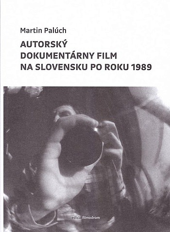 Autorský dokumentárny film na Slovensku po roku 1989