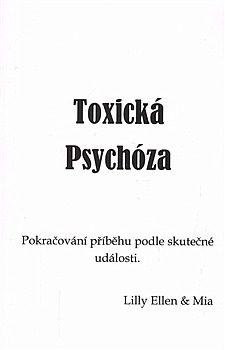 Toxická psychóza 2