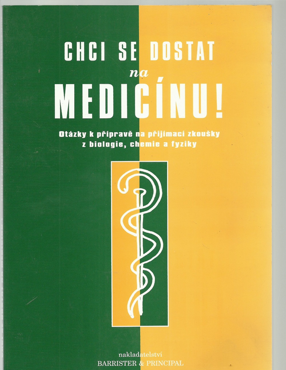 Chci se dostat na medicínu!