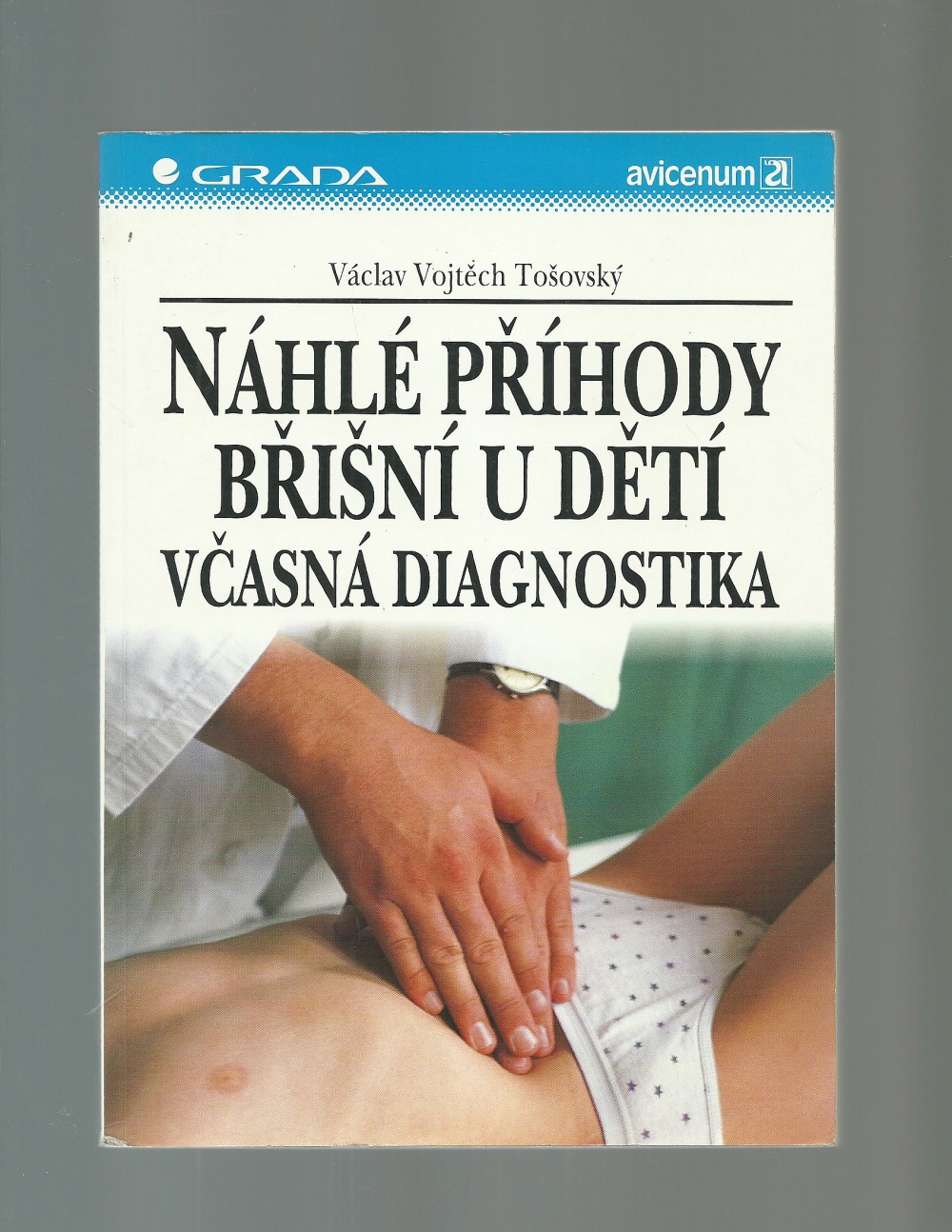 Náhlé příhody břišní u dětí : včasná diagnostika