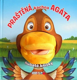 Praštěná kachna Agáta