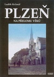 Plzeň na přelomu věků