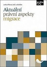 Aktuální právní aspekty migrace