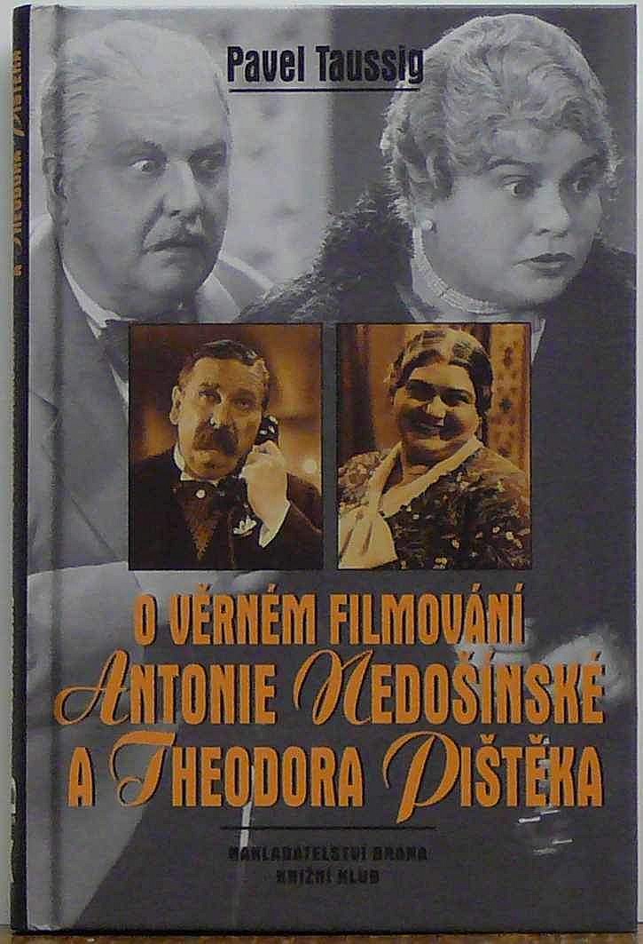 O věrném filmování Antonie Nedošínské a Theodora Pištěka