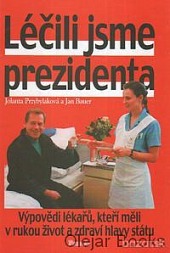 Léčili jsme prezidenta