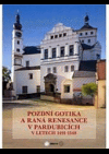 Pozdní gotika a raná renesance v Pardubicích