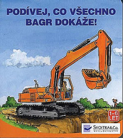 Podívej, co všechno bagr dokáže!