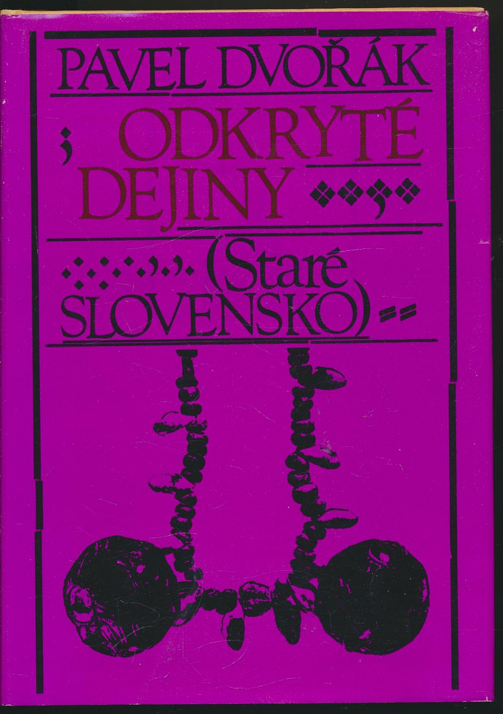 Odkryté dejiny (Staré Slovensko)