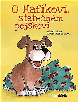 O Hafíkovi, statečném pejskovi