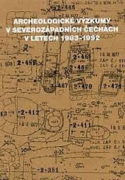 Archeologické výzkumy v severozápadních Čechách v letech 1983-1992