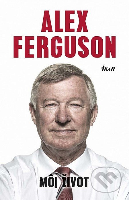 Alex Ferguson: Môj život