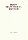 Profesor PhDr. Jan Burian, CSc. : bibliografie