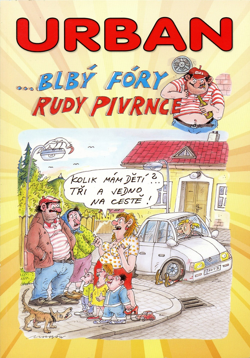 Blbý fóry Rudy Pivrnce