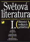 Světová literatura I. pro studenty středních a vysokých škol - Básníci velkých příběhů)