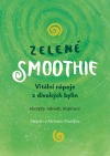 Zelené Smoothie - vitální nápoje z divokých bylin