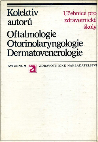 Oftalmologie, otorinolaryngologie, dermatovenerologie