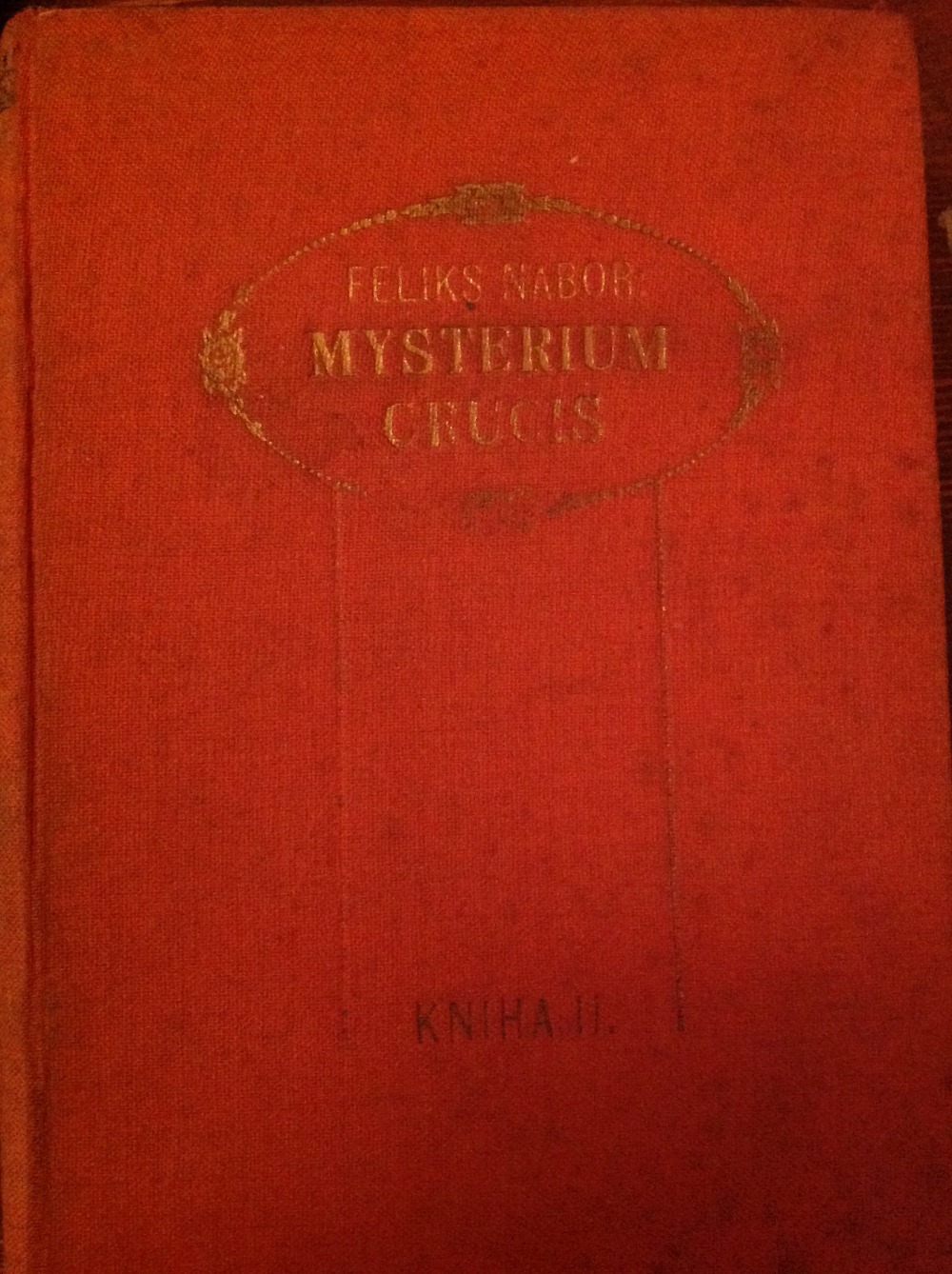 Mysterium crucis (tajomstvo kríža) - román z doby cisára Nerona, kniha II