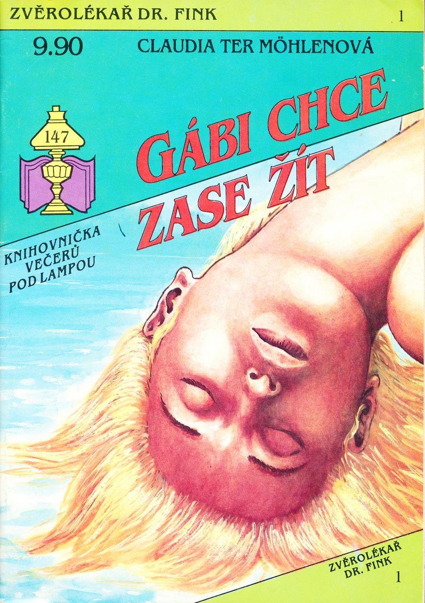 Gábi chce zase žít