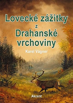 Lovecké zážitky z Drahanské vrchoviny