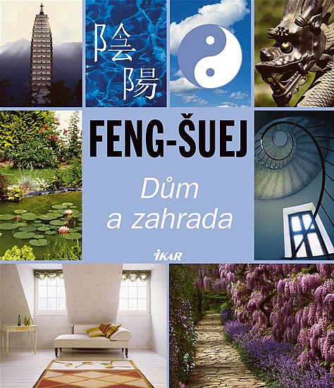 Feng-šuej: Dům a zahrada