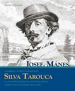 Mecenáši Josef Mánes a Silva Tarouca