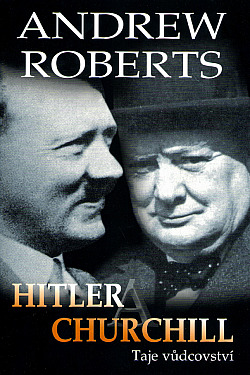 Hitler a Churchill: Taje vůdcovství