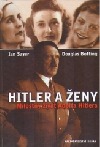 Hitler a ženy : milostný život Adolfa Hitlera