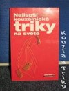 Nejlepší kouzelnické triky na světě