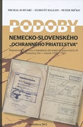 Podoby nemecko-slovenského "ochranného priateľstva"