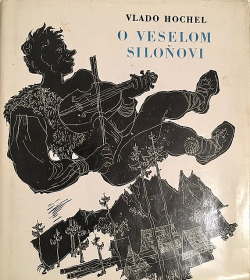 O veselom Siloňovi - a iné javorinské pripoviedky