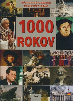 1000 rokov - Významné udalosti svetových dejín