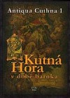 Kutná Hora v době baroka