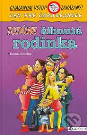 Totálne šibnutá rodinka