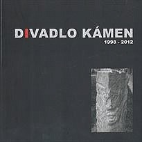 Divadlo Kámen 1998-2012