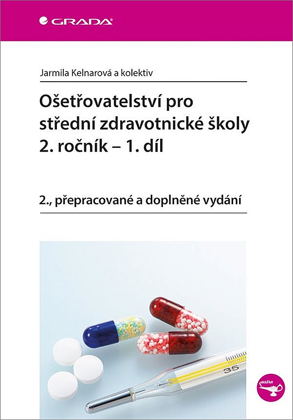 Ošetřovatelství pro střední zdravotnické školy 2.ročník - 1.díl