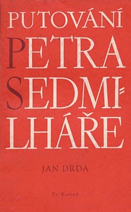 Putování Petra Sedmilháře