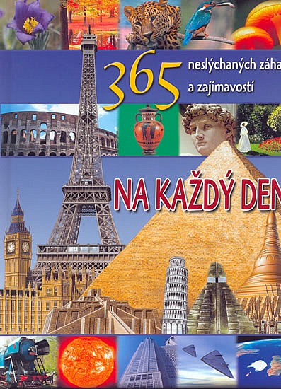 365 neslýchaných záhad a zajímavostí na každý den